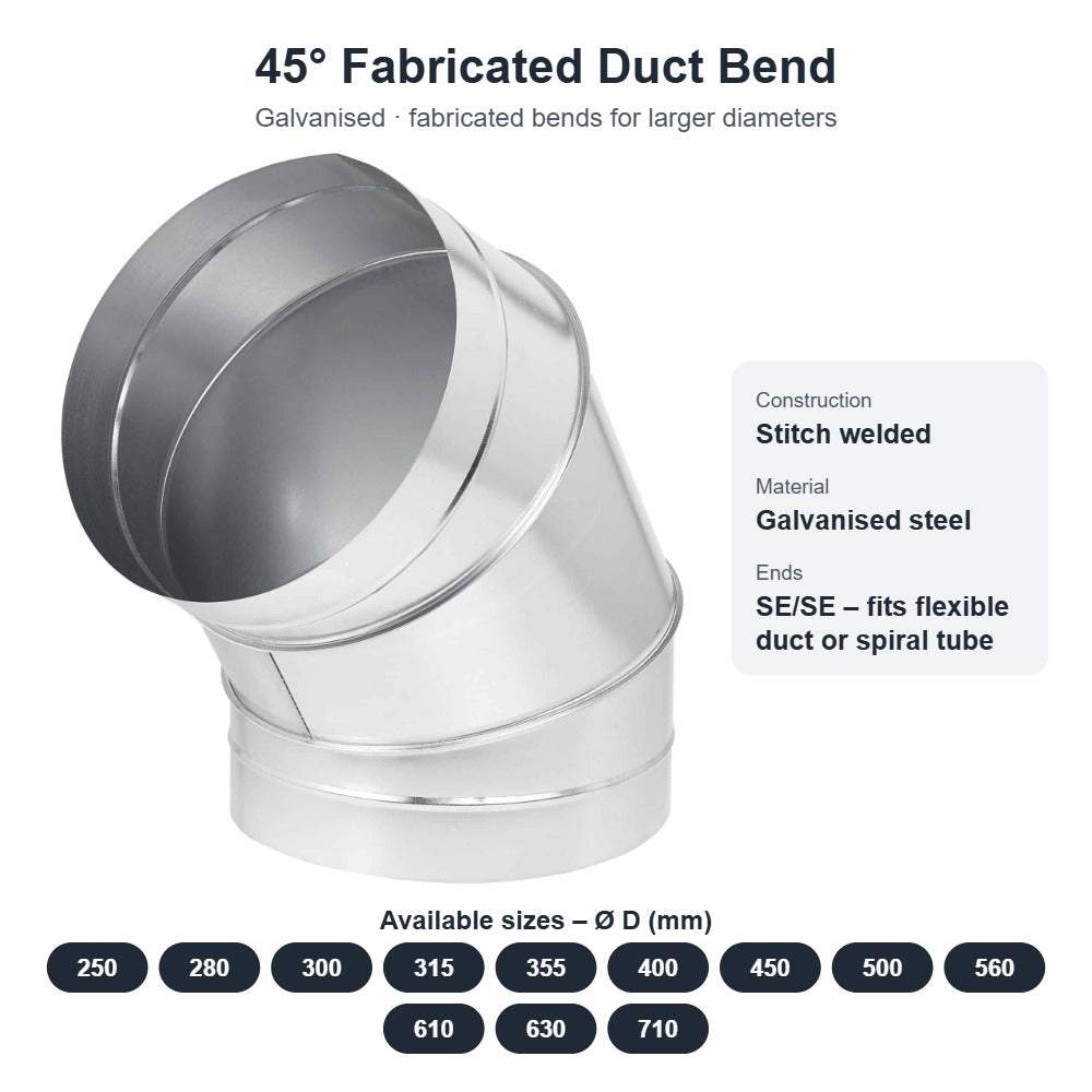 45° Fabricated Duct Bend – Galvanised, 250mm to 710mm Diameter