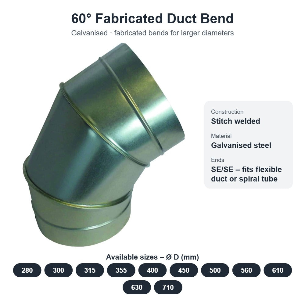 60° Fabricated Duct Bend – Galvanised, 280mm to 710mm Diameter