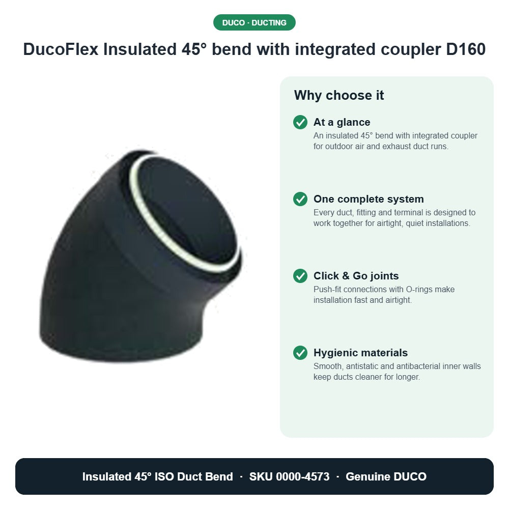 DucoFlex Insulated 45° bend with integrated coupler D160 – DUCO 0000-4573 key benefits