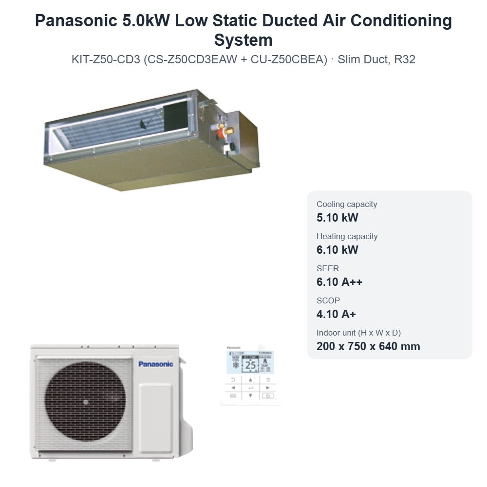 Panasonic 5.0kW Low Static Ducted Air Conditioning System CS-Z50CD3EAW + CU-Z50CBEA – Slim Duct, R32