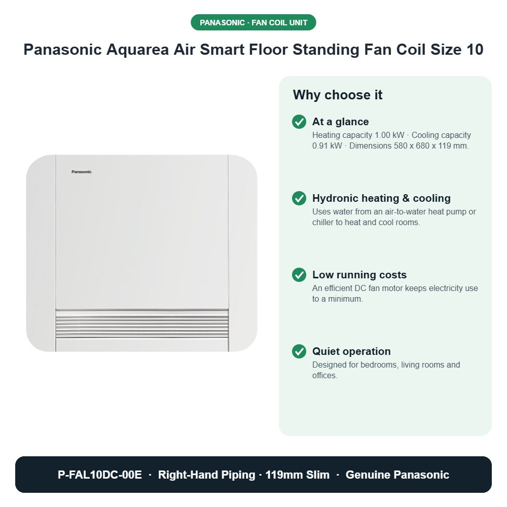 Panasonic Aquarea Air Smart Floor Standing Fan Coil Size 10 – P-FAL10DC-00E key benefits