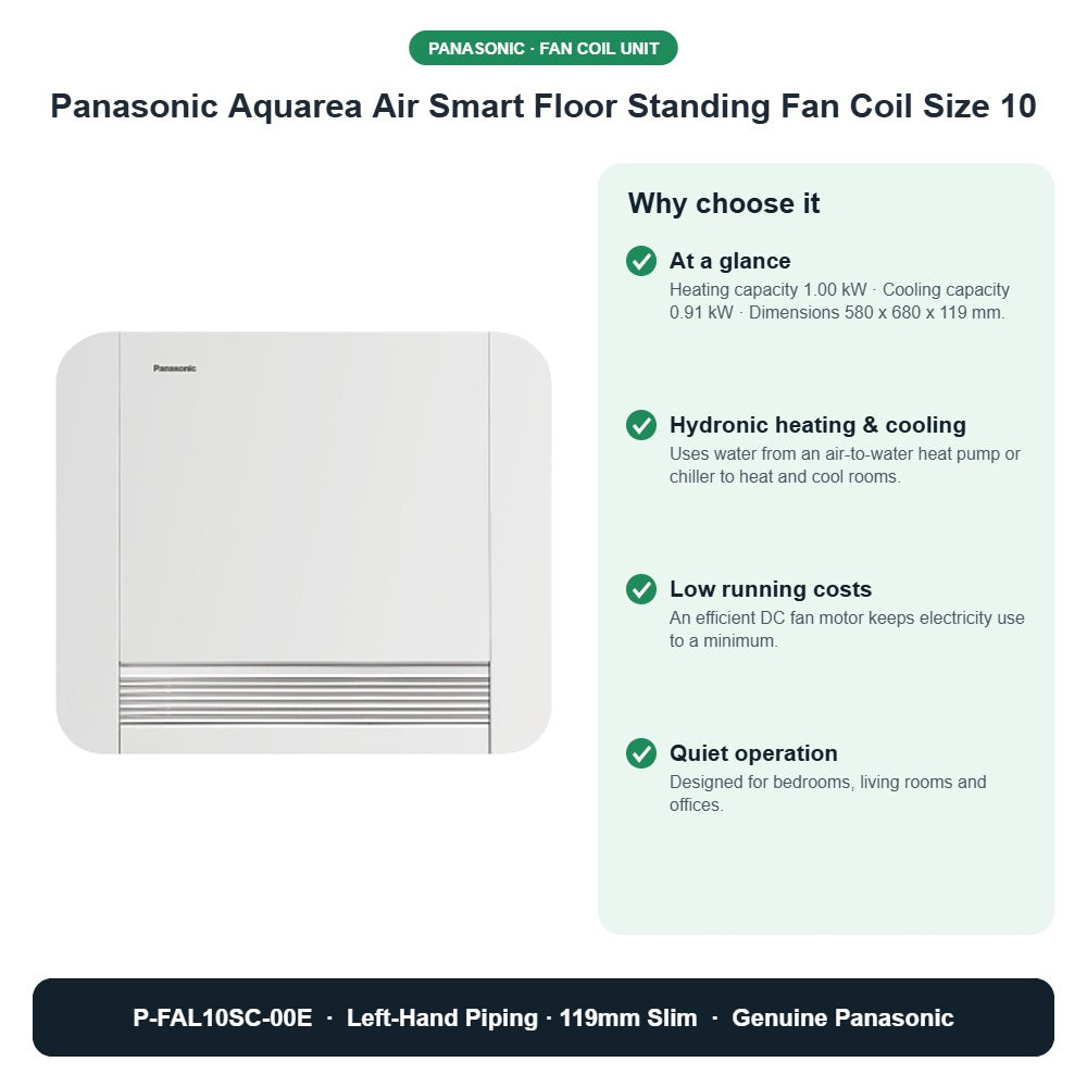 Panasonic Aquarea Air Smart Floor Standing Fan Coil Size 10 – P-FAL10SC-00E key benefits