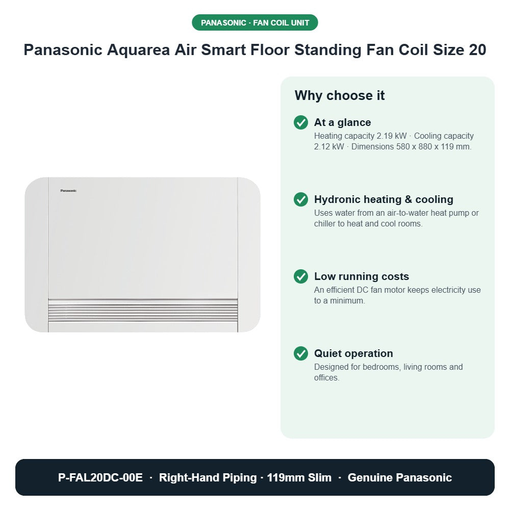 Panasonic Aquarea Air Smart Floor Standing Fan Coil Size 20 – P-FAL20DC-00E key benefits