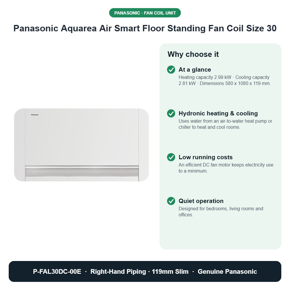 Panasonic Aquarea Air Smart Floor Standing Fan Coil Size 30 – P-FAL30DC-00E key benefits