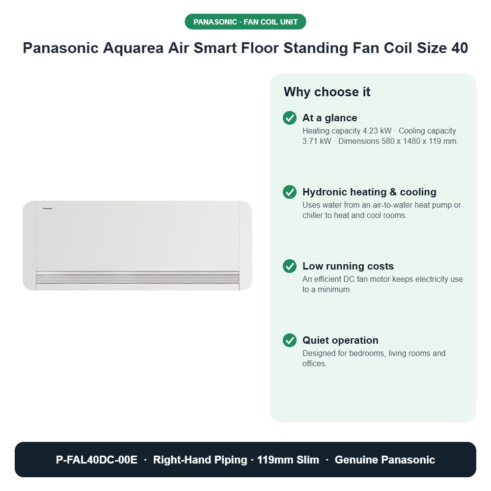 Panasonic Aquarea Air Smart Floor Standing Fan Coil Size 40 – P-FAL40DC-00E key benefits