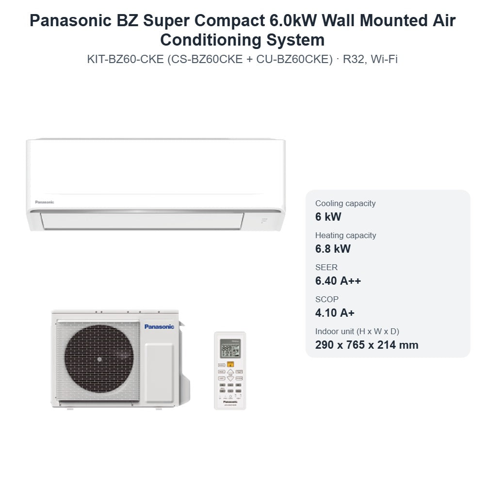 Panasonic BZ Super Compact 6.0kW Wall Mounted Air Conditioning System CS-BZ60CKE + CU-BZ60CKE – R32, Wi-Fi