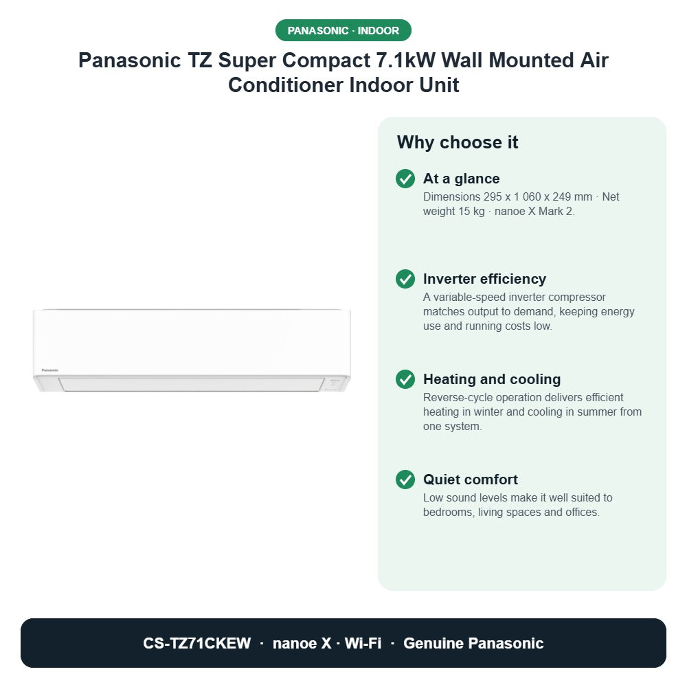 Panasonic TZ Super Compact 7.1kW Wall Mounted Air Conditioner Indoor Unit – CS-TZ71CKEW key benefits