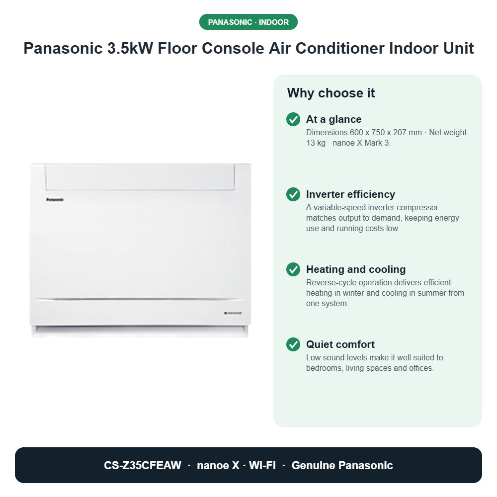 Panasonic 3.5kW Floor Console Air Conditioner Indoor Unit – CS-Z35CFEAW key benefits