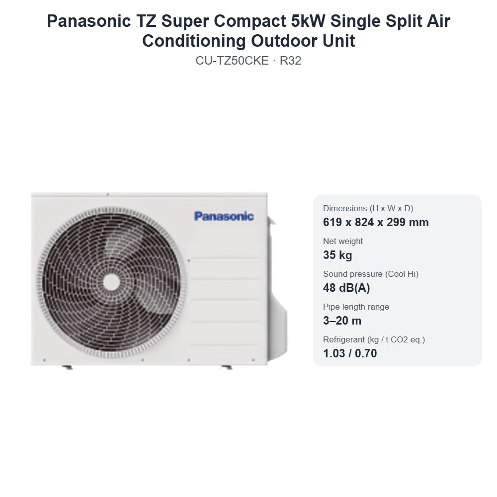 Panasonic CU-TZ50CKE TZ Super Compact 5kW Single Split Air Conditioning Outdoor Unit – R32