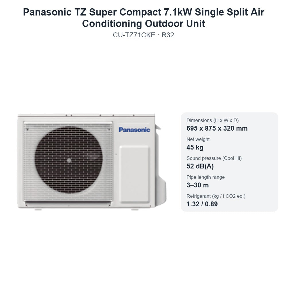 Panasonic CU-TZ71CKE TZ Super Compact 7.1kW Single Split Air Conditioning Outdoor Unit – R32