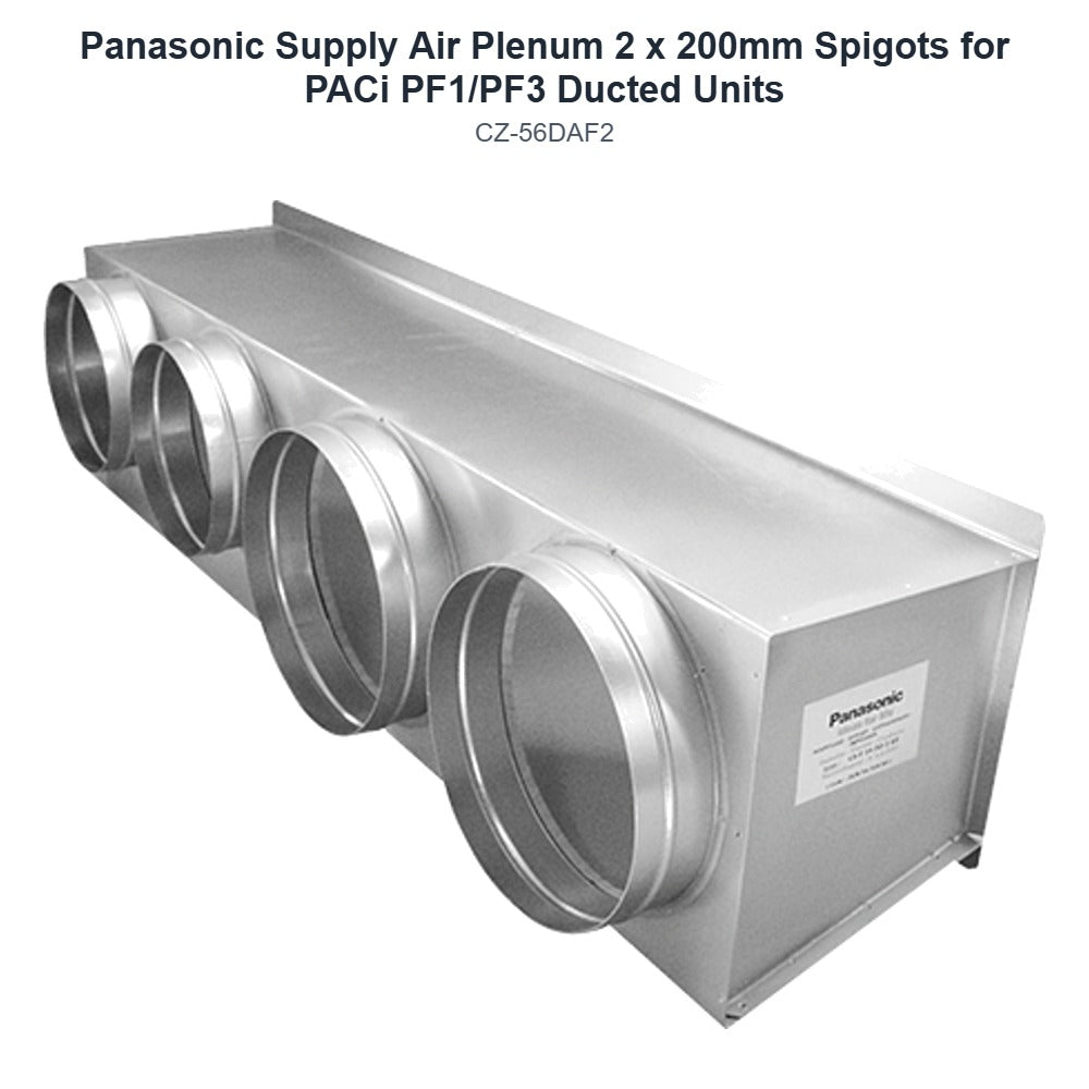 Panasonic CZ-56DAF2 Supply Air Plenum 2 x 200mm Spigots for PACi PF1/PF3 Ducted Units