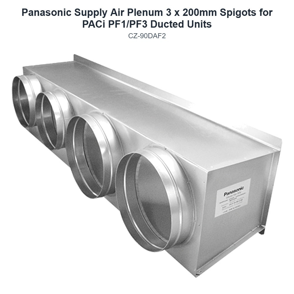 Panasonic CZ-90DAF2 Supply Air Plenum 3 x 200mm Spigots for PACi PF1/PF3 Ducted Units
