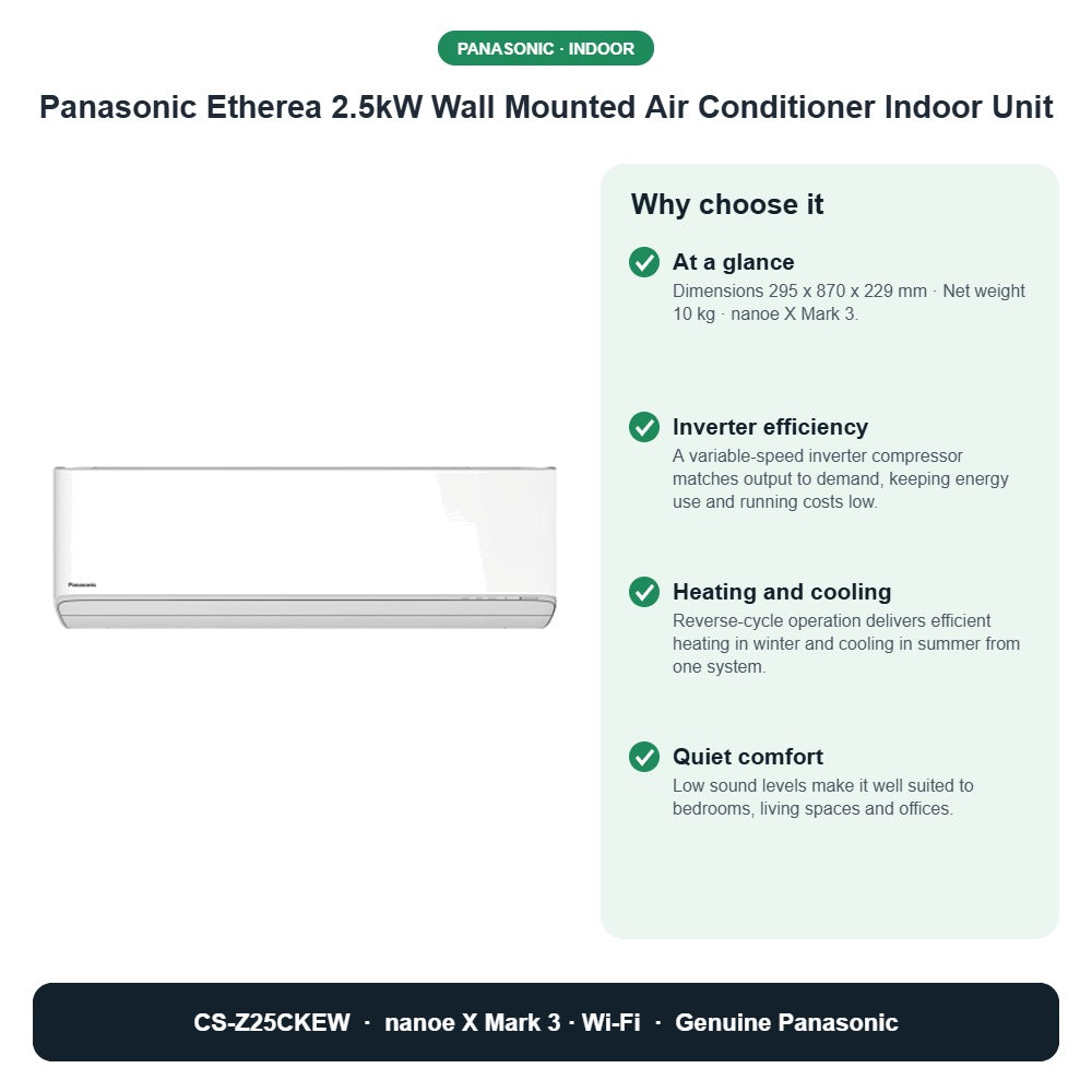 Panasonic Etherea 2.5kW Wall Mounted Air Conditioner Indoor Unit – CS-Z25CKEW key benefits