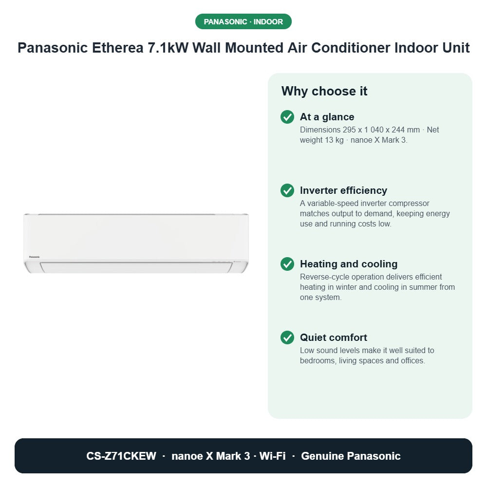 Panasonic Etherea 7.1kW Wall Mounted Air Conditioner Indoor Unit – CS-Z71CKEW key benefits